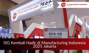 ISG Kembali Hadir di Manufacturing Indonesia 2025 Jakarta