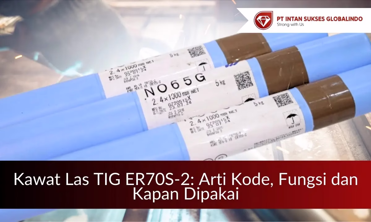 kawat las TIG ER70S-2 intan sukses globalindo